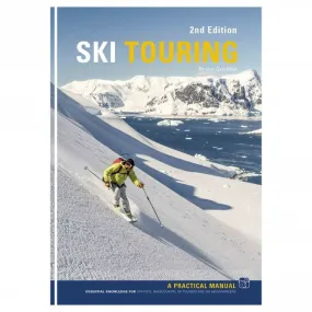 Ski Touring A Practical Manual by Bruce Goodlad