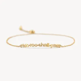 This Too Shall Pass Bracelet